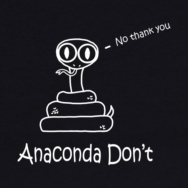 Anaconda Don't White Pocket by PelicanAndWolf